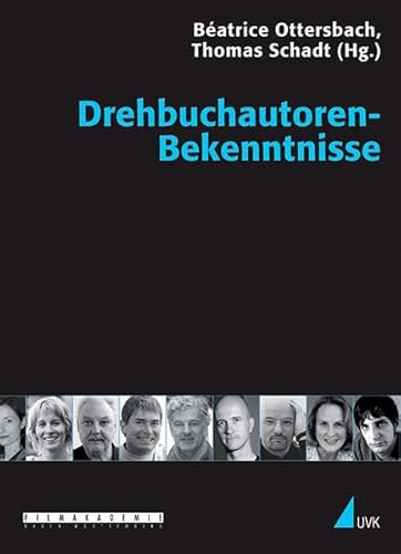 Drehbuchautoren-Bekenntnisse (Praxis Film) von Herbert von Halem Verlag