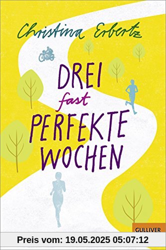 Drei (fast) perfekte Wochen: Roman