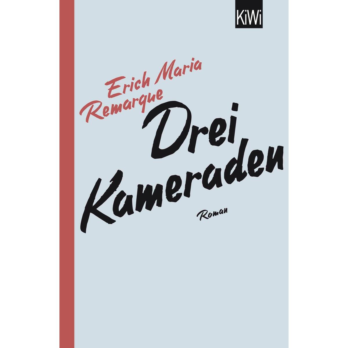 Drei Kameraden von Kiepenheuer & Witsch GmbH