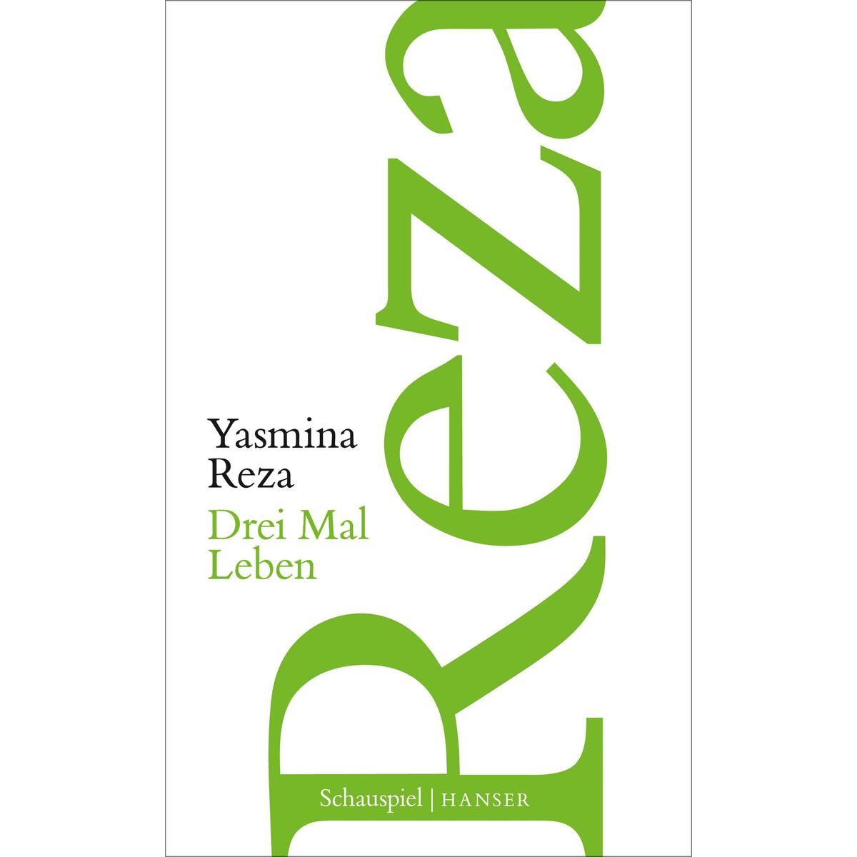 Drei Mal Leben von Carl Hanser Verlag