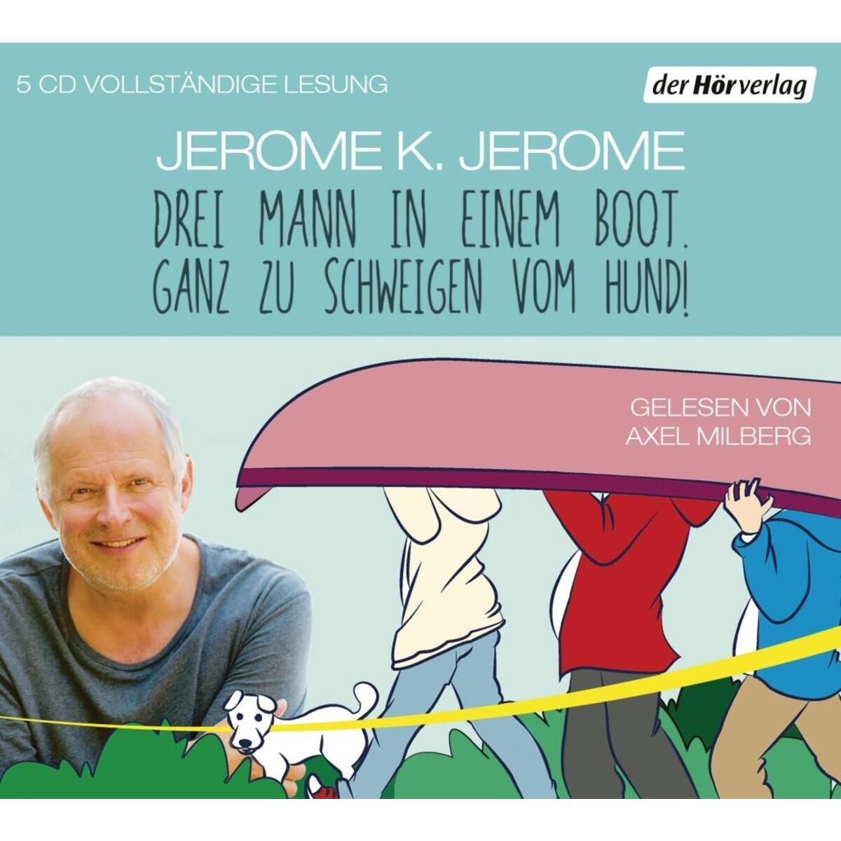 Drei Mann in einem Boot. Ganz zu schweigen vom Hund! Drei Mann in einem Boot. Ganz zu schweigen vom Hund! von Hoerverlag DHV Der