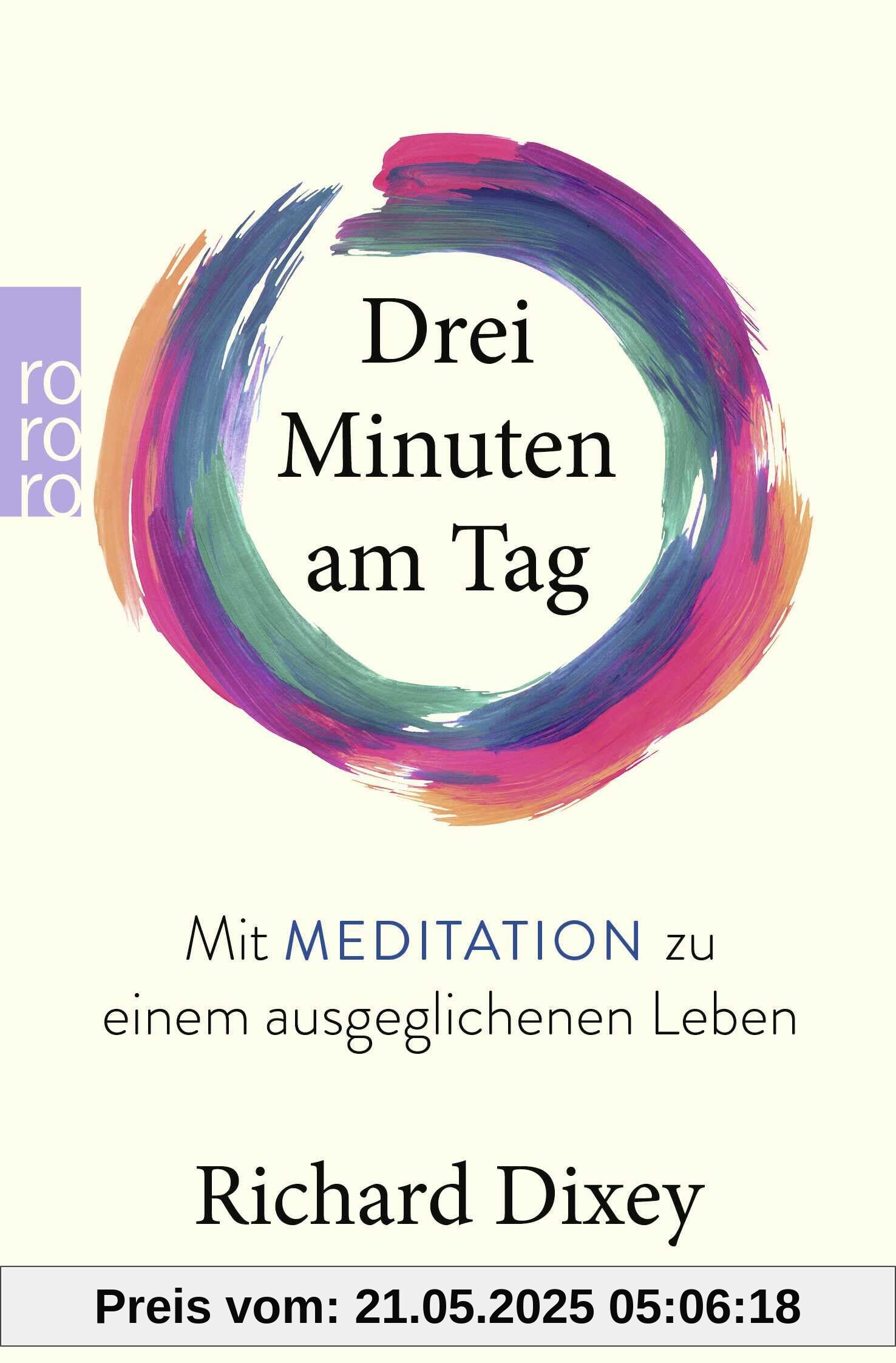 Drei Minuten am Tag: Mit Meditation zu einem ausgeglichenen Leben
