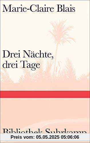 Drei Nächte, drei Tage (Bibliothek Suhrkamp)