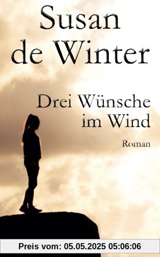 Drei Wünsche im Wind
