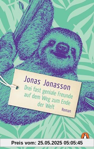Drei fast geniale Freunde auf dem Weg zum Ende der Welt: Roman. Der SPIEGEL-Bestseller erstmals im Taschenbuch Drei fast geniale Freunde auf dem Weg zum Ende der Welt: Roman. Der SPIEGEL-Bestseller erstmals im Taschenbuch