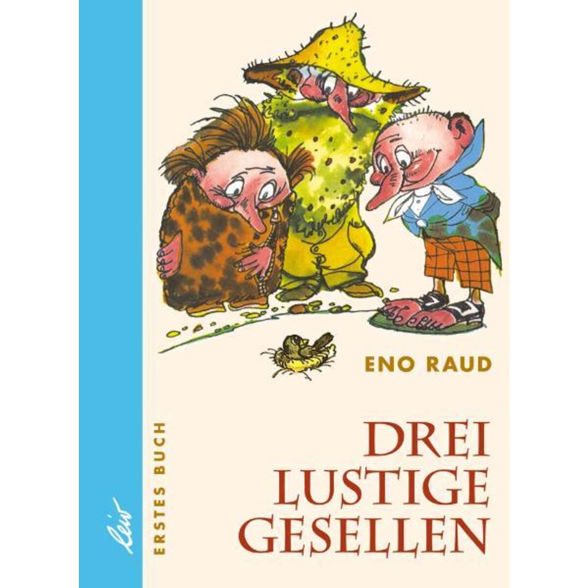 Drei lustige Gesellen. Erstes Buch von leiv Leipziger Kinderbuch