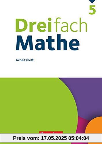 Dreifach Mathe - Ausgabe 2021 - 5. Schuljahr: Arbeitsheft mit Lösungen Dreifach Mathe - Ausgabe 2021 - 5. Schuljahr: Arbeitsheft mit Lösungen