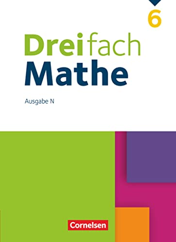 Dreifach Mathe - Ausgabe N - 6. Schuljahr: Schulbuch - Mit digitalen Hilfen, Erklärfilmen und Wortvertonungen Dreifach Mathe - Ausgabe N - 6. Schuljahr: Schulbuch - Mit digitalen Hilfen, Erklärfilmen und Wortvertonungen