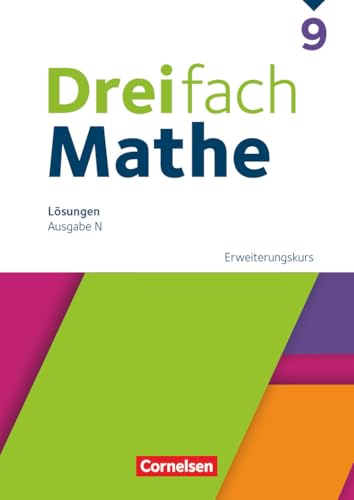 Dreifach Mathe - Ausgabe N - 9. Schuljahr: Erweiterungskurs - Lösungen zum Schulbuch