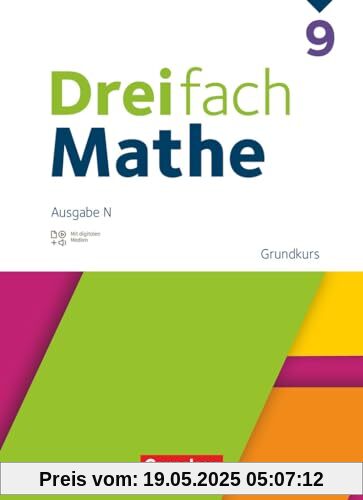 Dreifach Mathe - Ausgabe N - 9. Schuljahr: Grundkurs - Schulbuch - Mit digitalen Hilfen, Erklärfilmen und Wortvertonungen Dreifach Mathe - Ausgabe N - 9. Schuljahr: Grundkurs - Schulbuch - Mit digitalen Hilfen, Erklärfilmen und Wortvertonungen