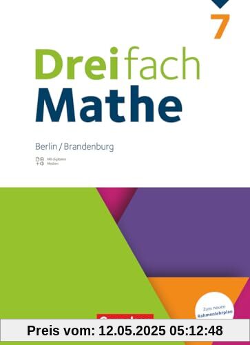 Dreifach Mathe - Berlin und Brandenburg - 7. Schuljahr: Schulbuch - Mit digitalen Hilfen, Erklärfilmen und Wortvertonungen