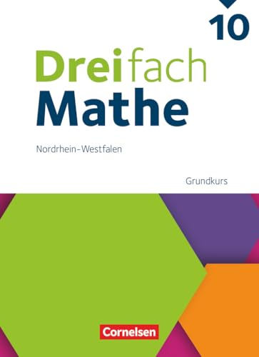 Dreifach Mathe - Nordrhein-Westfalen - Ausgabe 2022 - 10. Schuljahr: Grundkurs - Schulbuch - Mit digitalen Hilfen, Erklärfilmen und Wortvertonungen von Cornelsen Verlag