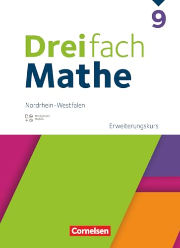 Dreifach Mathe - Nordrhein-Westfalen - Ausgabe 2022 - 9. Schuljahr: Erweiterungskurs - Schulbuch - Mit digitalen Hilfen, Erklärfilmen und Wortvertonungen von Cornelsen Verlag