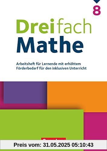 Dreifach Mathe - Zu allen Ausgaben - 8. Schuljahr: Arbeitsheft mit Lösungen - Für Lernende mit erhöhtem Förderbedarf für den inklusiven Unterricht