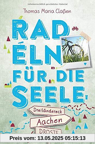 Dreiländereck Aachen. Radeln für die Seele: Wohfühltouren