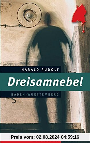 Dreisamnebel: Ein Baden-Württemberg-Krimi