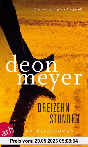 Dreizehn Stunden: Thriller Dreizehn Stunden: Thriller