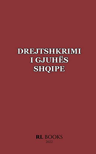 Drejtshkrimi i gjuhës shqipe von Rl Books