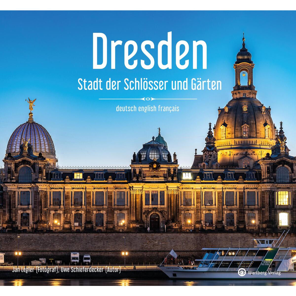 Dresden - Stadt der Schlösser und Gärten - Ein Bildband in drei Sprachen (deutsc... von Wartberg Verlag