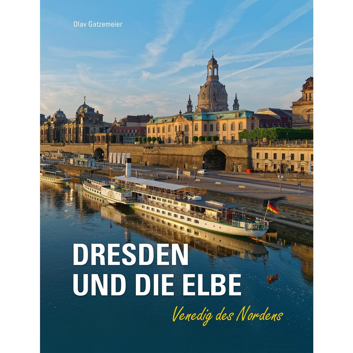 Dresden und die Elbe von Imhof Verlag