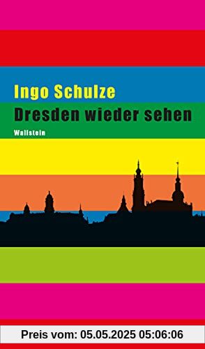Dresden wieder sehen
