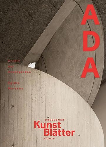 Dresdener Kunstblätter 2/2024: Archiv der Avantgarden – Egidio Marzona (Dresdener Kunstblätter: Vierteljahreszeitschrift der Staatlichen Kunstsammlungen Dresden)