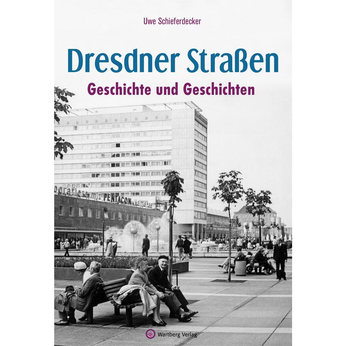 Dresdner Straßen von Wartberg Verlag