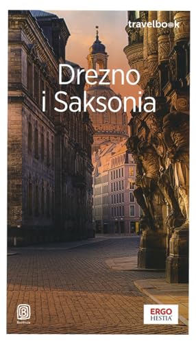 Drezno i Saksonia Travelbook von Bezdroża