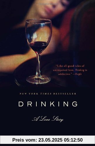 Drinking: A Love Story