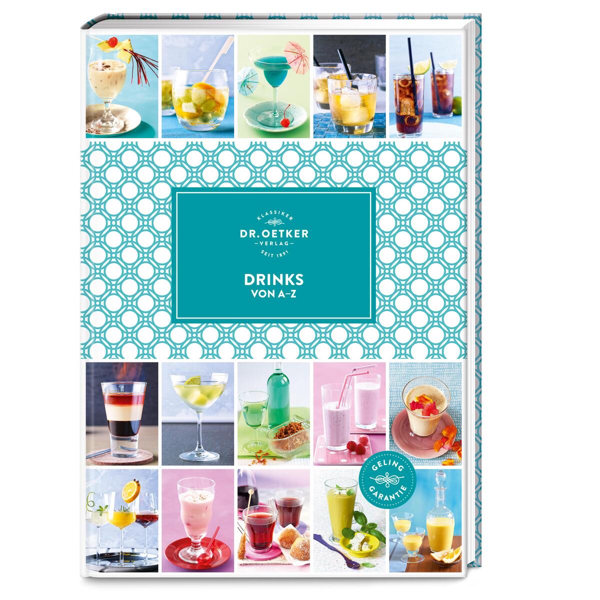 Drinks von A-Z Drinks von A-Z von Dr. Oetker Verlag