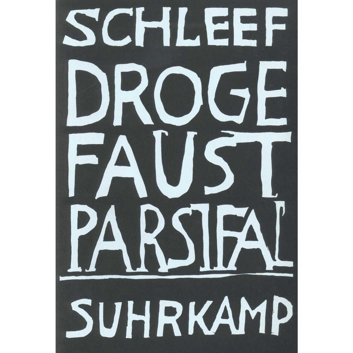 Droge Faust Parsifal von Suhrkamp Verlag