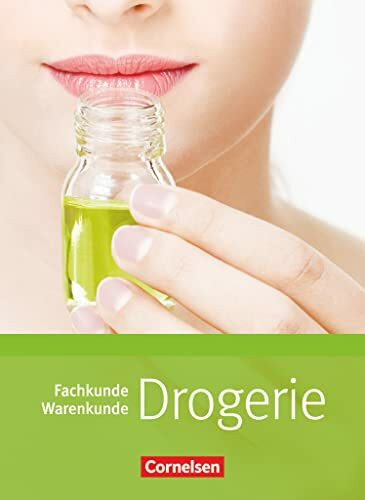 Drogerie: Fachkunde, Warenkunde Drogerie: Fachkunde, Warenkunde