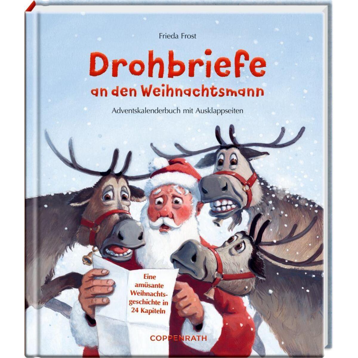 Drohbriefe an den Weihnachtsmann Drohbriefe an den Weihnachtsmann von Coppenrath