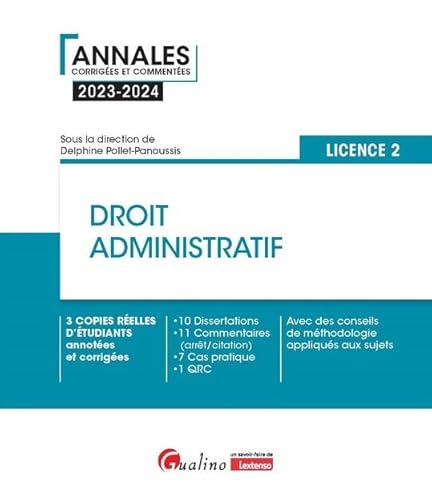Droit administratif - L2: 3 copies réelles d'étudiants annotées et corrigées - 10 Dissertations - 11 Commentaires (arrêt/citation) - 7 Cas pratique - ... méthodologie appliqués aux sujets (2023-2024) von GUALINO