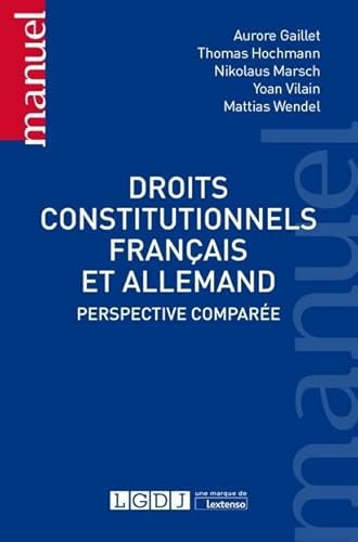 Droits constitutionnels français et allemand: Perspective comparée (2019)