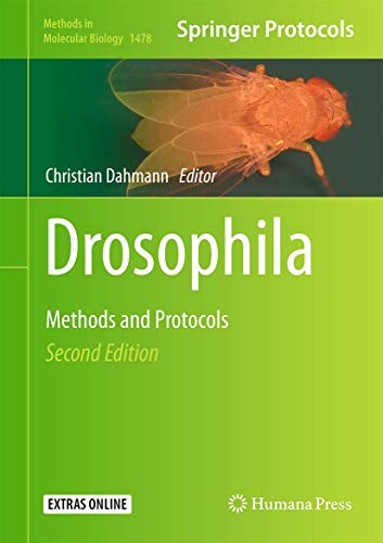 Drosophila: Methods and Protocols (Methods in Molecular Biology, 1478, Band 1478)