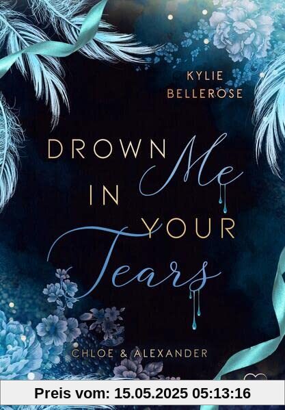 Drown me in your Tears: Chloe & Alexander (Romance Suspense)
