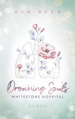 Drowning Souls / Whitestone Hospital Bd.2 von LYX