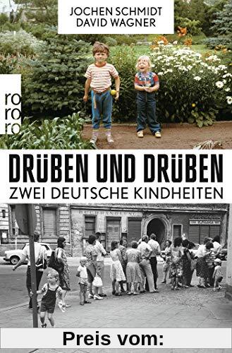 Drüben und drüben: Zwei deutsche Kindheiten