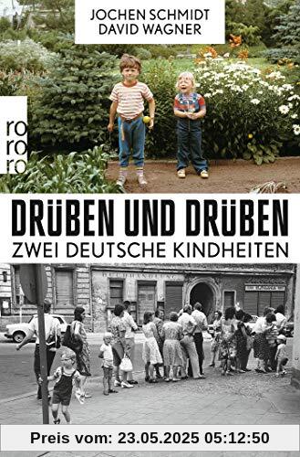 Drüben und drüben: Zwei deutsche Kindheiten