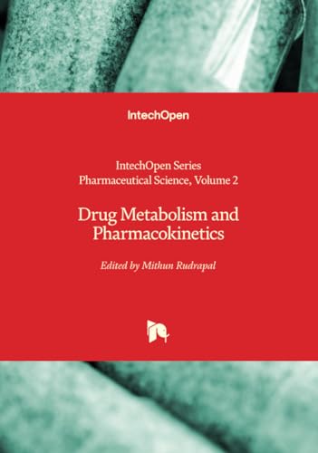 Drug Metabolism and Pharmacokinetics (Pharmaceutical Science, Band 2) von IntechOpen