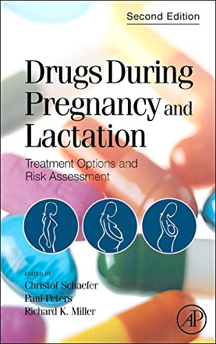 Drugs During Pregnancy and Lactation: Treatment Options and Risk Assessment von Academic Press