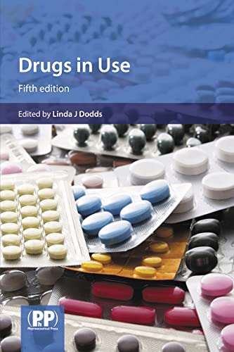 Drugs in Use: Case Studies for Pharmacists and Prescribers Drugs in Use: Case Studies for Pharmacists and Prescribers von Pharmaceutical Press