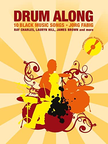 Drum Along - 10 Black Music Songs: Play-Along für Schlagzeug