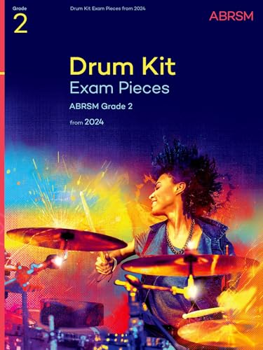 Drum Kit Exam Pieces from 2024, Grade 2 (ABRSM Exam Pieces)