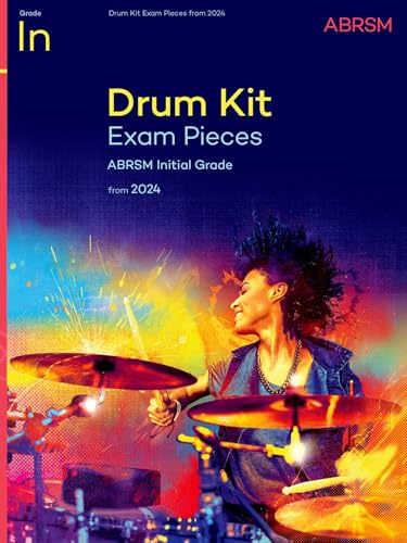 Drum Kit Exam Pieces from 2024, Initial Grade (ABRSM Exam Pieces)