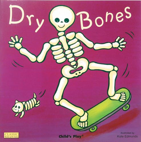 Dry Bones (Books with Holes (Board Books)) von CHILD'S PLAY (INTERNATIONAL) LTD