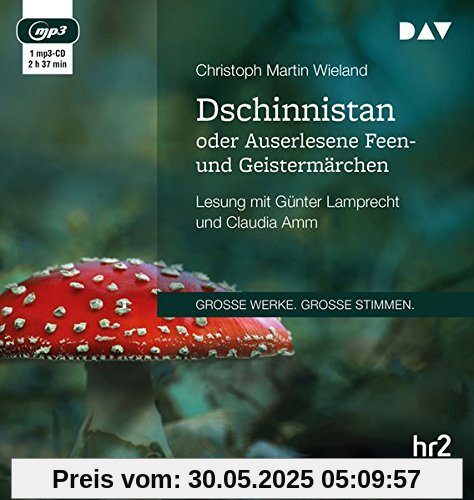 Dschinnistan oder Auserlesene Feen- und Geistermärchen: Lesung mit Günter Lamprecht und Claudia Amm (1 mp3-CD)