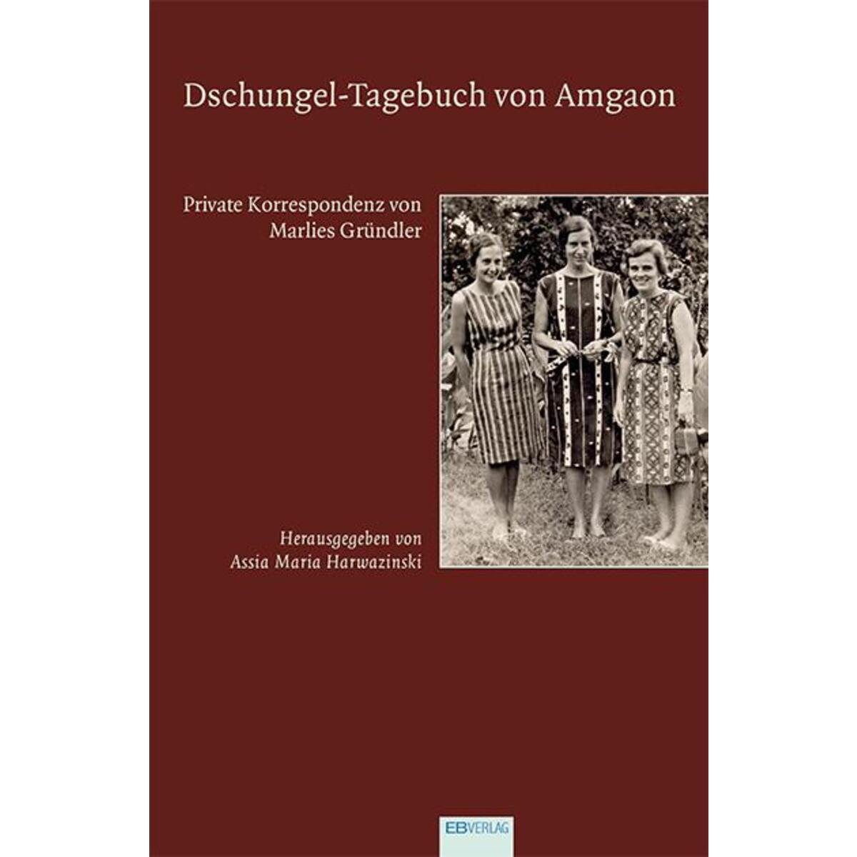 Dschungel-Tagebuch von Amgaon von EB-Verlag