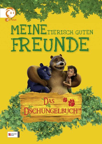 Dschungelbuch - Meine tierisch guten Freunde von Schneiderbuch